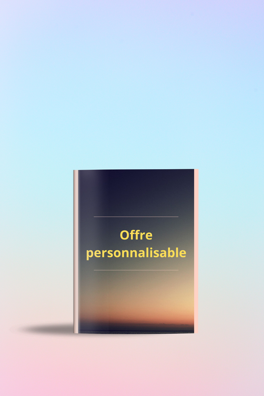 Offre personnalisable.