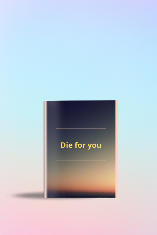 Die for you