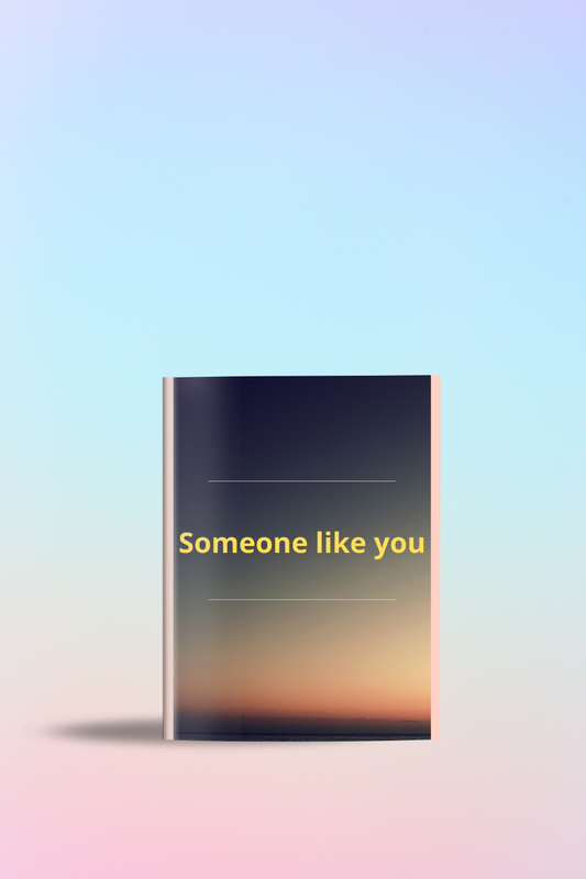 Someone like you