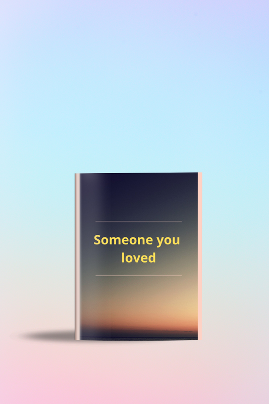 Someone you loved